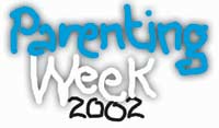 Something for everyone at Parenting Week